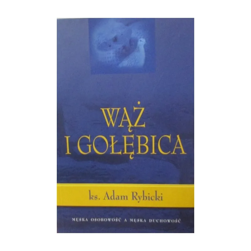 WĄŻ I GOŁĘBICA