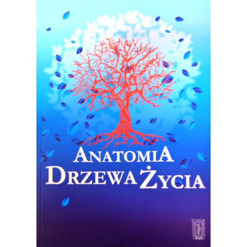 ANATOMIA DRZEWA ŻYCIA