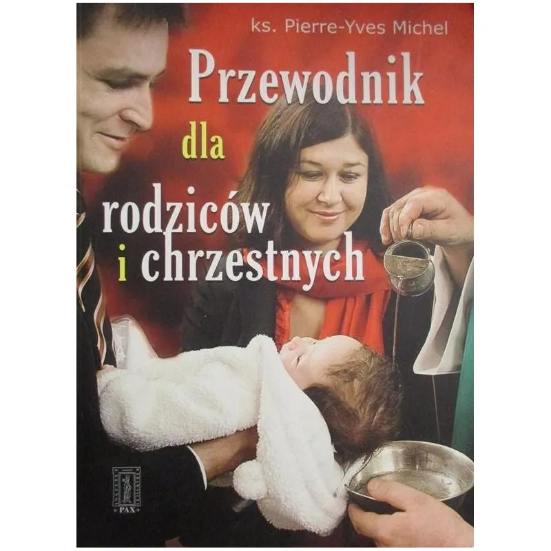 PRZEWODNIK DLA RODZICÓW I CHRZESTNYCH