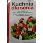 KUCHNIA DLA SERCA. 120 PRZEPISÓW DIETY ŚRÓDZIEMNOMORSKIEJ