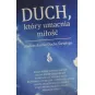 DUCH, KTÓRY UMACNIA MIŁOŚĆ.  SIEDEM DARÓW DUCHA ŚWIĘTEGO
