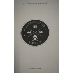 ZATRZYMAJ SIĘ, ALBO GIŃ