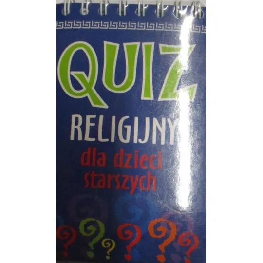 QUIZ RELIGIJNY DLA DZIECI STARSZYCH