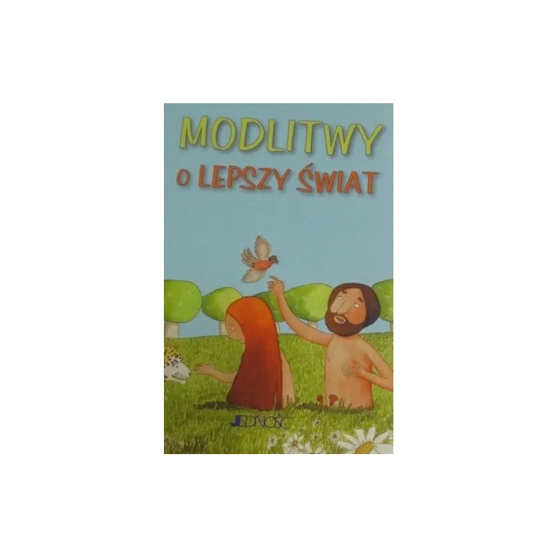 MODLITWY O LEPSZY ŚWIAT