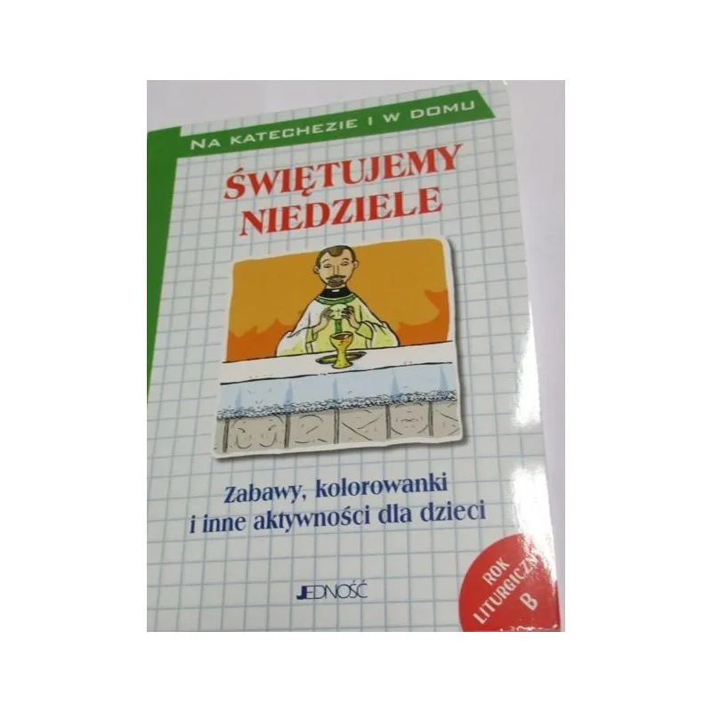 ŚWIĘTUJEMY NIEDZIELE