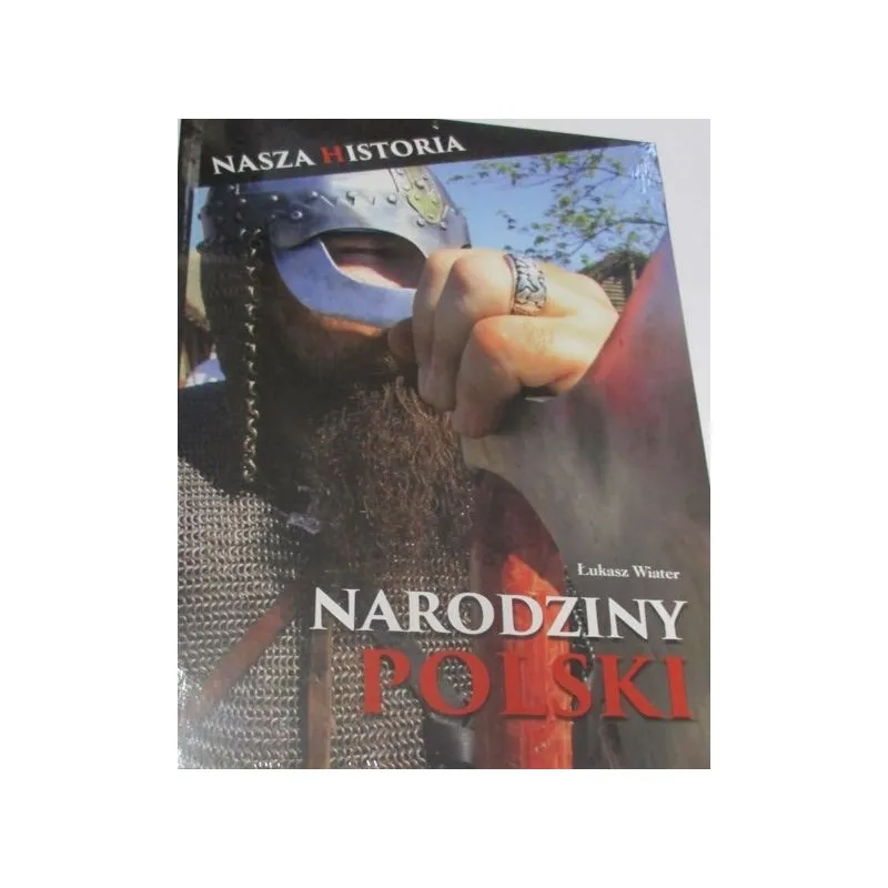 NARODZINY POLSKI