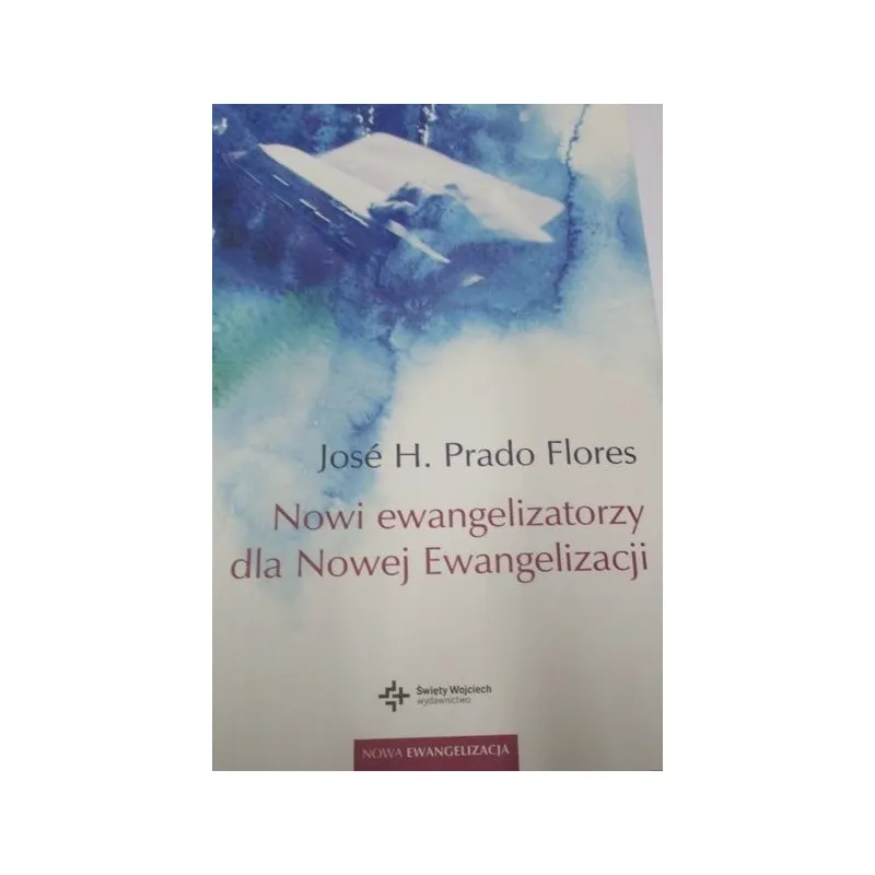 NOWI EWANGELIZATORZY DLA NOWEJ EWANGELIZACJI
