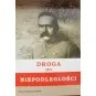 DROGA DO NIEPODLEGŁOŚCI