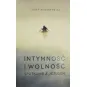 INTYMNOŚĆ I WOLNOŚĆ, SPOTKANIE Z JEZUSEM