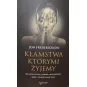 KŁAMSTWA KTÓRYMI ŻYJEMY. JAK ZMIERZYĆ SIĘ Z PRAWDĄ, ZAAKCEPTOWAĆ SIEBIE I ZMIENIĆ SWOJE ŻYCIE