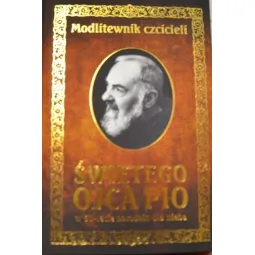 MODLITEWNIK CZCICIELI ŚWIĘTEGO OJCA PI. W50-LECIE NARODZIN DLA NIEBA