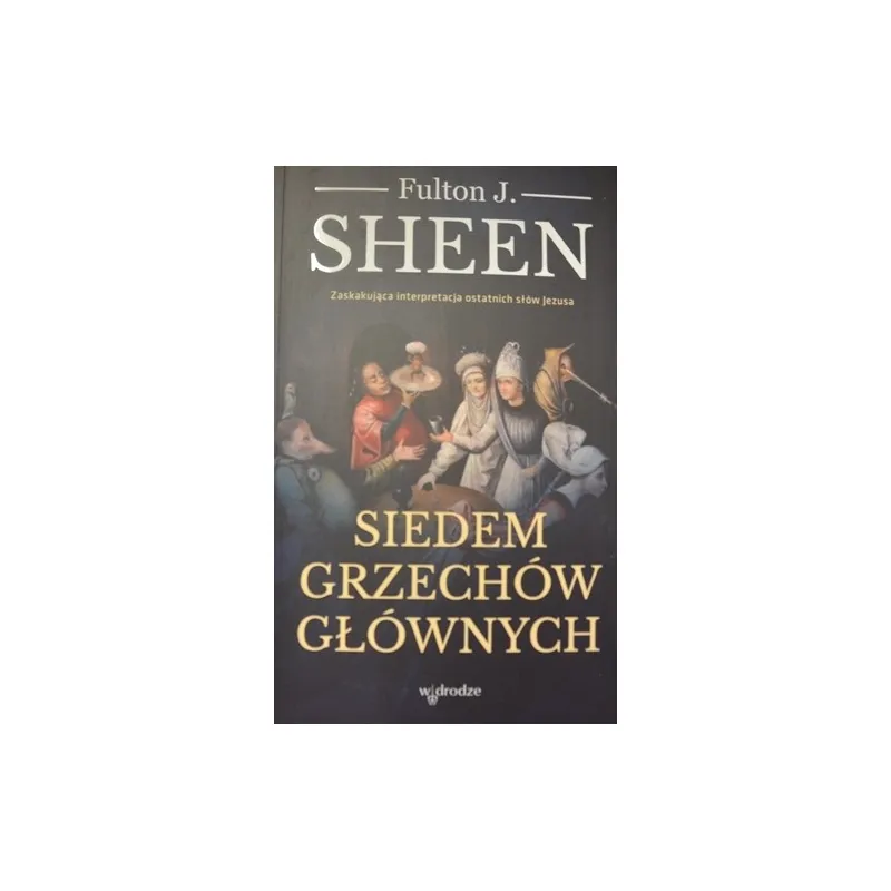 SIEDEM GRZECHÓW GŁÓWNYCH