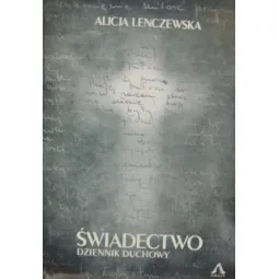 ŚWIADECTWO. DZIENNIK DUCHOWY