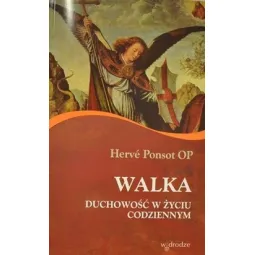 WALKA DUCHOWOŚĆ W ŻYCIU CODZIENNYM