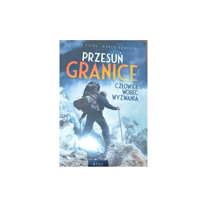 PRZESUŃ GRANICE, CZŁOWIEK WOBEC WYZWANIA. AUDIOBOOK
