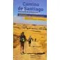 CAMINO DE SANTIAGO. PRZEWODNIK DLA PIELGRZYMÓW
