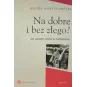 NA DOBRE I BEZ ZŁEGO? JAK ROZPALIĆ MIŁOŚĆ W MAŁŻEŃSTWIE