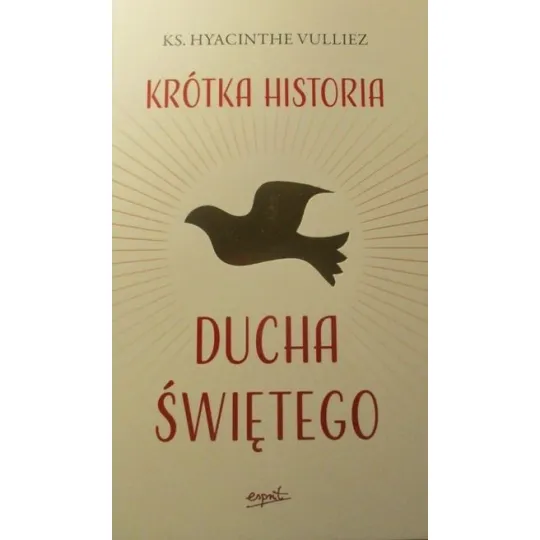 KRÓTKA HISTORIA DUCHA ŚWIĘTEGO