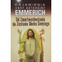 OBJAWIENIA ANNY KATHARINY EMMERICH OD ZMARTWYCHWSTANIA DO ZESŁANIA DUCHA ŚWIĘTEGO