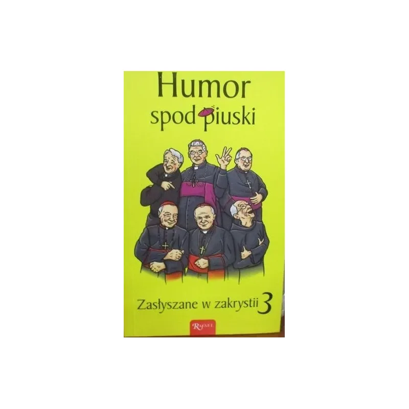 HUMOR SPOD PIUSKI Zasłyszane w zakrystii 3