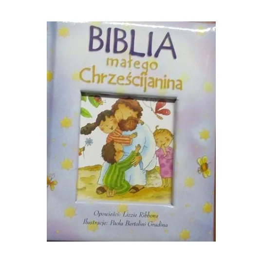 BIBLIA MAŁEGO CHRZEŚCIJANINA BIAŁA