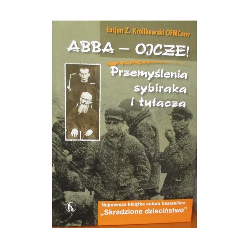 ABBA - OJCZE! PRZEMYŚLENIA SYBIRAKA I TUŁACZA