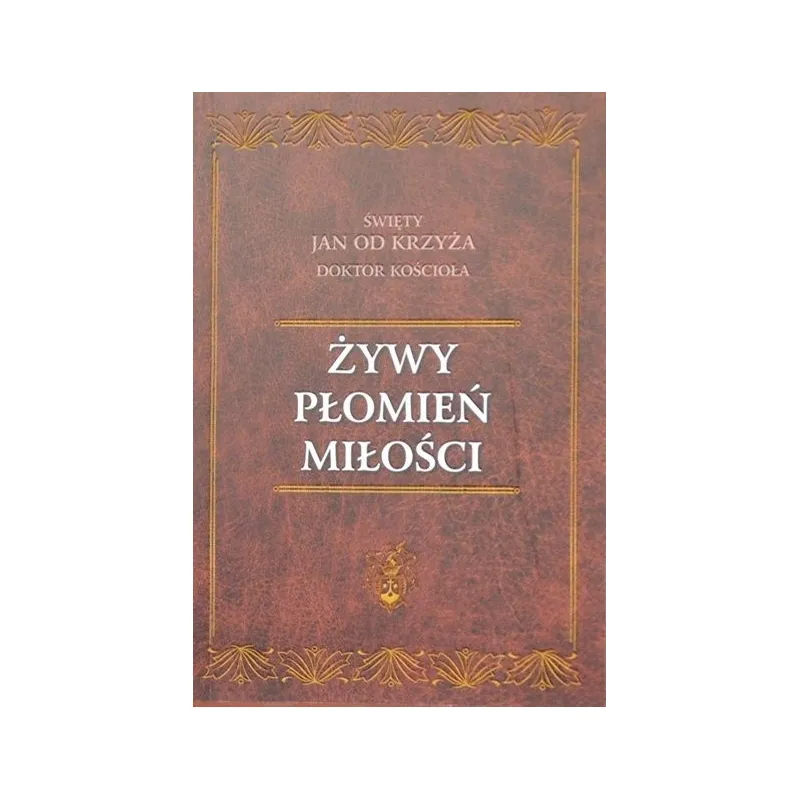 ŻYWY PŁOMIEŃ MIŁOŚCI