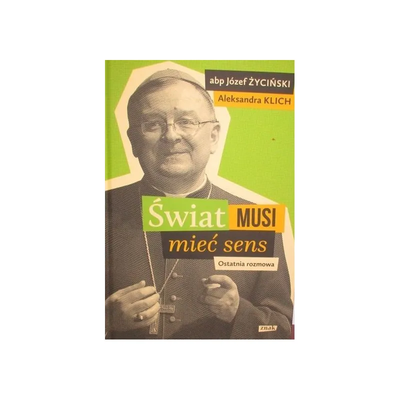 ŚWIAT MUSI MIEĆ SENS