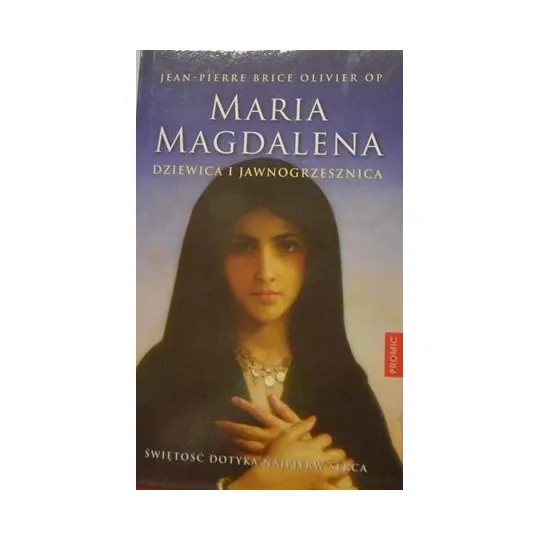 MARIA MAGDALENA DZIEWICA I JAWNOGRZESZNICA