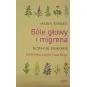 BÓLE GŁOWY I MIGRENA Kuracje Ziołowe Biblioteka Apteki Pana Boga