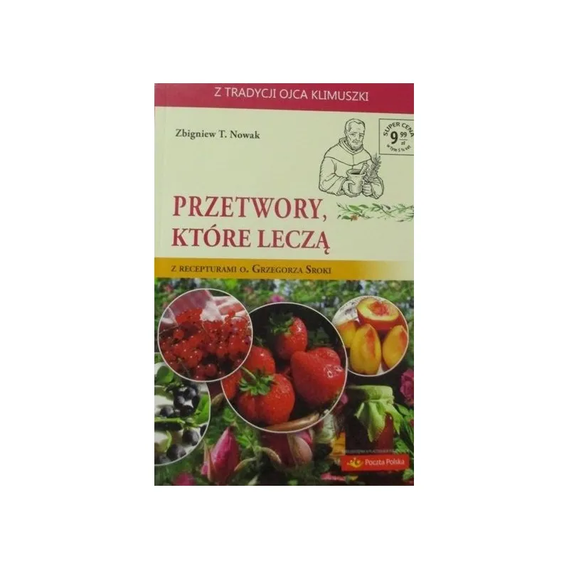 PRZETWORY KTÓRE LECZĄ