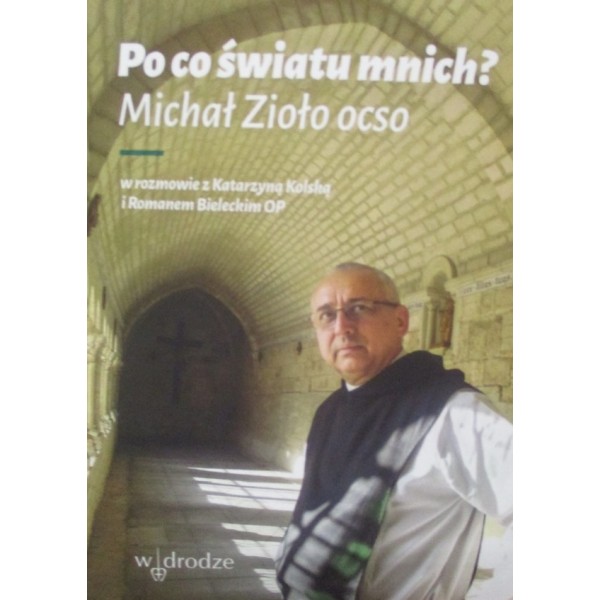 PO CO ŚWIATU MNICH?