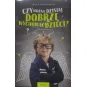 CZY MOŻNA DZISIAJ DOBRZE WYCHOWAĆ DZIECI?