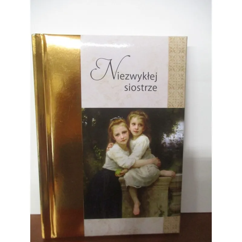 NIEZWYKŁEJ SIOSTRZE