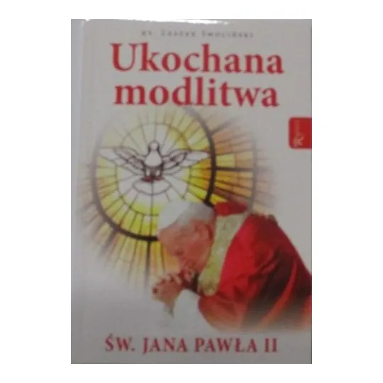 UKOCHANA MODLITWA ŚW.JANA PAWŁA II