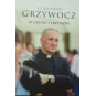 KS. KRZYSZTOF GRZYWOCZ W DUCHU I PRZYJAŻNI