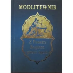 MODLITEWNIK Z PANEM BOGIEM PRZEZ ŻYCIE