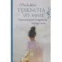 TĘSKNOTA WE MNIE NAJWAŻNIEJSZE PRAGNIENIE MOJEGO SERCA