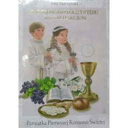 O UMIŁOWANIU OJCZYSTEGO KRAJU DZIECIOM PAMIĄTKA PIERWSZEJ KOMUNII ŚWIĘTEJ