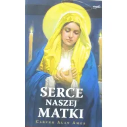 SERCE NASZEJ MATKI