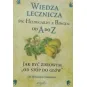 WIEDZA LECZNICZA ŚW.HILDEGARDY Z BINGEN OD A DO Z