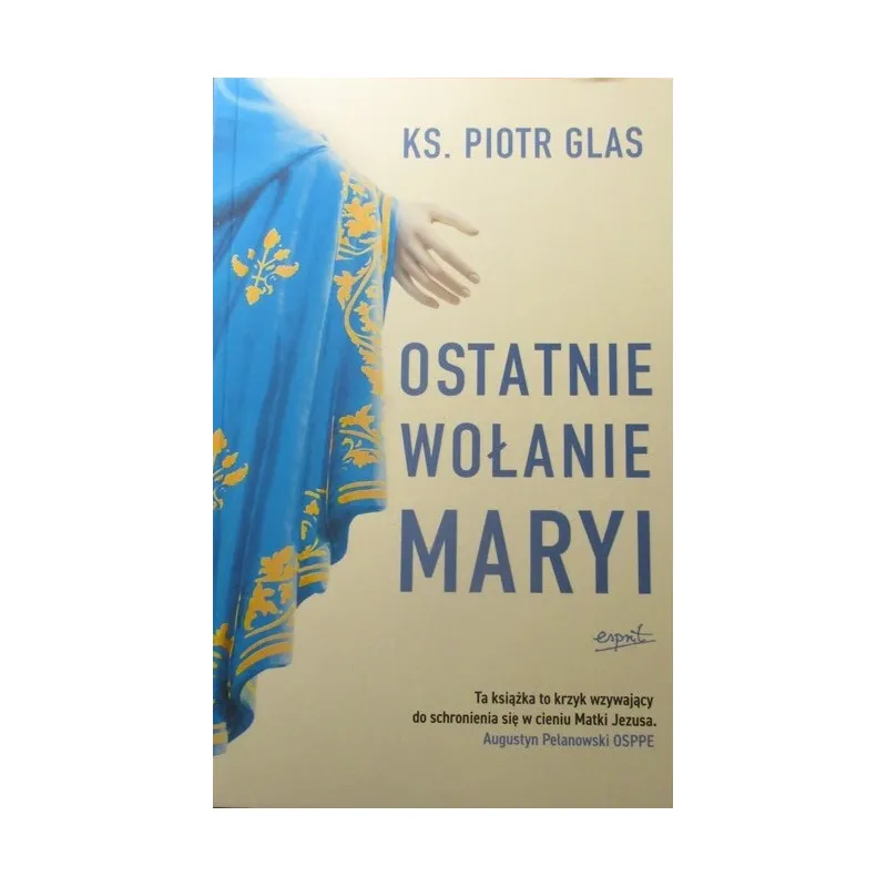 OSTATNIE WOŁANIE MARYI