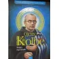 ALBUM OJCIEC KOLBE ŚWIĘTY MĘCZENNIK WYDANIE JUBILEUSZOWE W 125-LECIE NARODZIN ŚWIĘTEGO